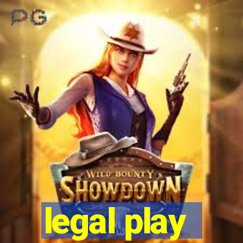 legal play